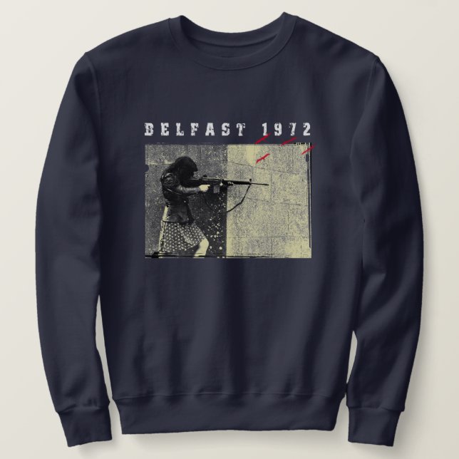 Belfast 1972 sweatshirt (Design Front)