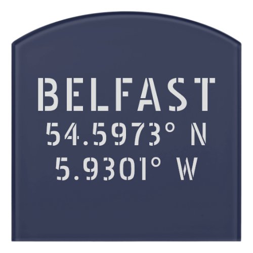 Belfast Latitude Longitude Door Sign