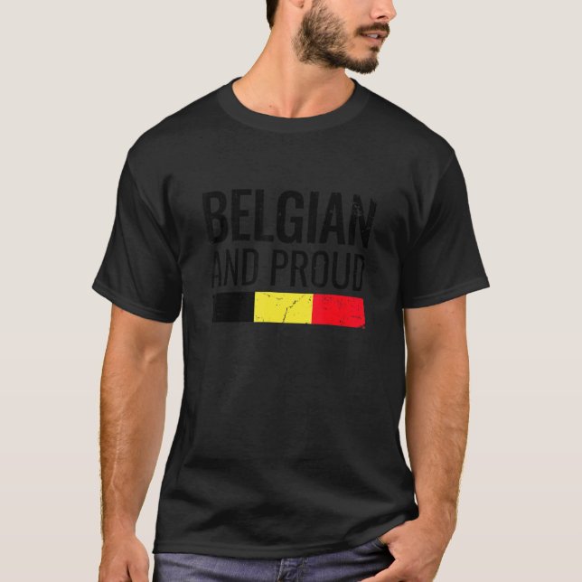 Belgian And Proud Belgium Flag 1 T-Shirt (Front)