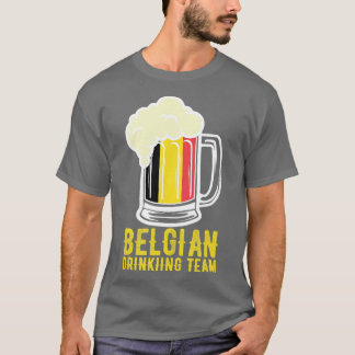 Belgian Drinking Team Beer Festival Belgium Oktobe T-Shirt
