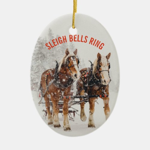 Belgian Horse Team Sleigh Bells Ring Ceramic Ornament