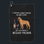 Belgian Malinois and wine Funny dog  Golf Towel<br><div class="desc">Belgian Malinois and wine Funny dog</div>
