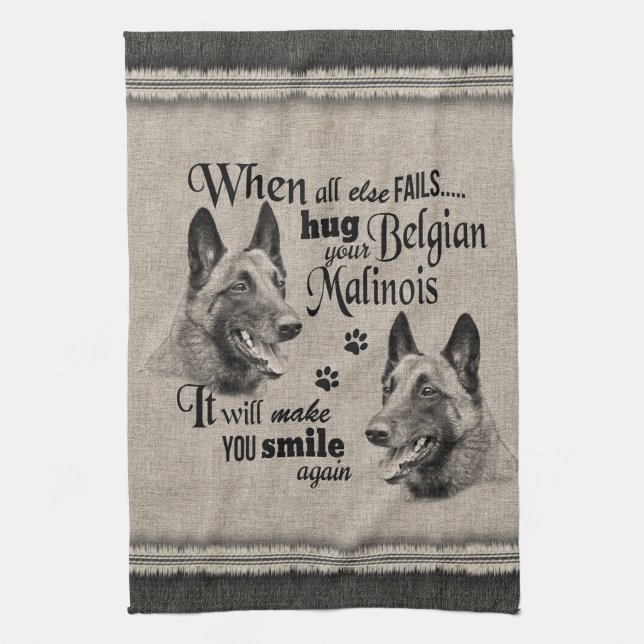 Belgian Malinois art when everything fails quote Kitchen Towel (Vertical)