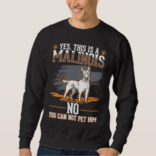 Belgian Malinois Belgian Shepherd Malinois Sweatshirt
