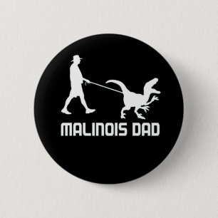 Belgian Malinois Dad Dinosaur Funny Gift To Husban Button