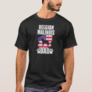 Belgian Malinois Dad Dog Lover American Us Flag Ra T-Shirt