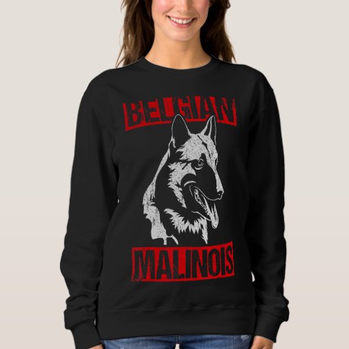 Belgian Malinois Dog Owner  Dogs Dog Sport Sweatshirt