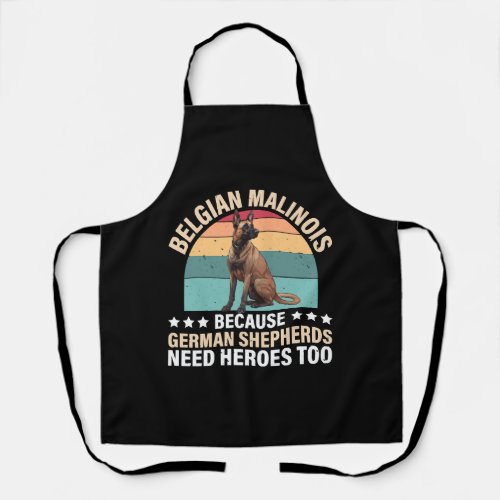 BELGIAN MALINOIS GERMAN SHEPHERDS NEED HEROS TOO APRON