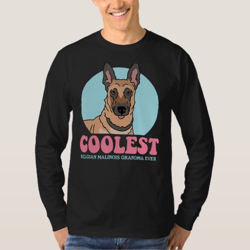 Belgian Malinois Grandma Dog Owner Malinois T_Shirt