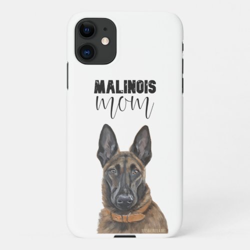 Belgian Malinois Mom iPhone Case