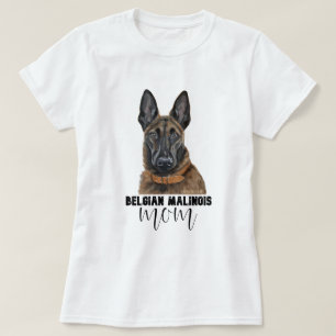 Belgian Malinois Mom T-Shirt