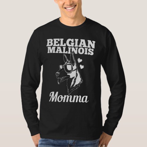 Belgian Malinois Momma Dog Mom Mama T_Shirt