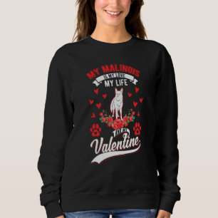 Belgian Malinois Valentine's Day Meleche Herder Ma Sweatshirt