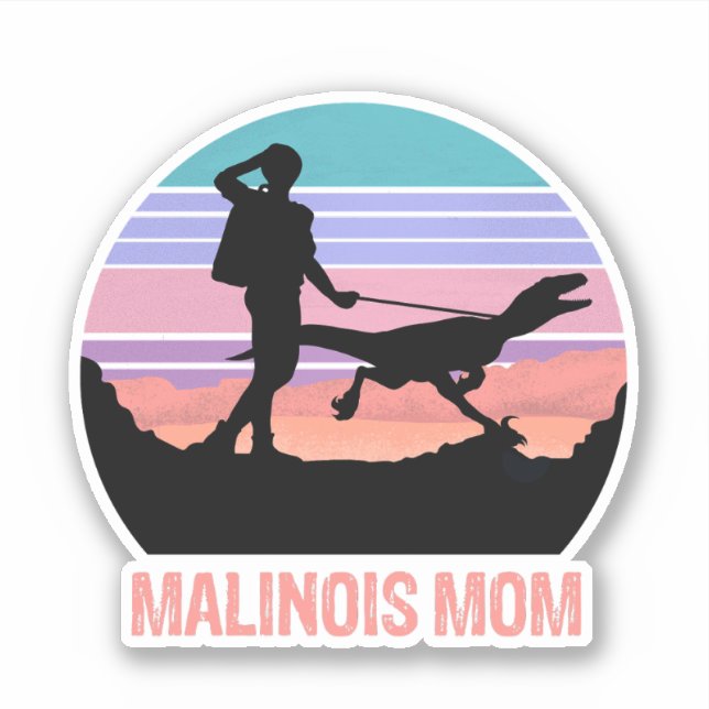 Belgian Malinois Velociraptor Maliraptor Mom Sticker (Front)