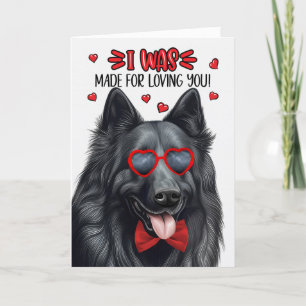 Belgian Sheepdog Made for Loving You Valentine Holiday Card