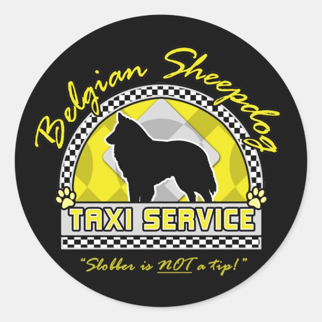 Belgian Sheepdog Taxi Service Classic Round Sticker (Front)