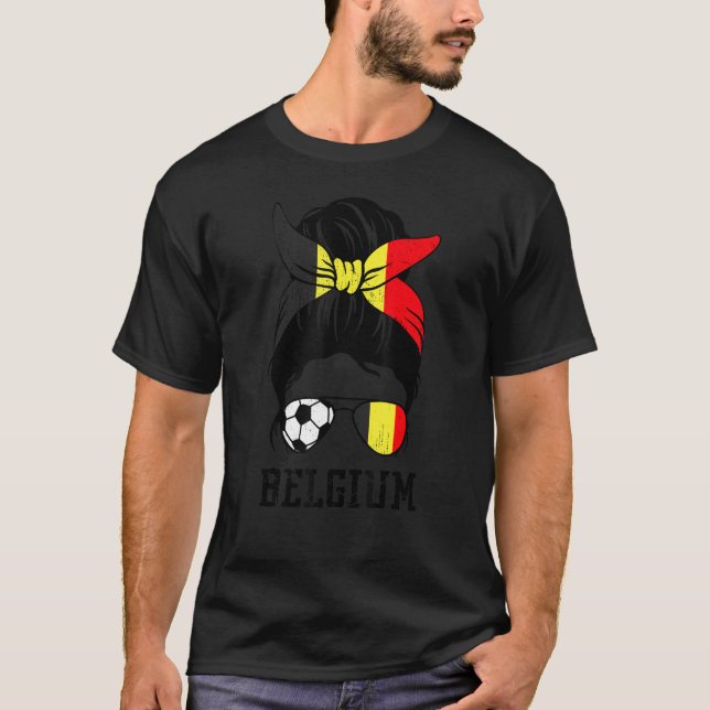 Belgian Soccer Girl Mom Messy Bun Belgium Flag Foo T-Shirt (Front)