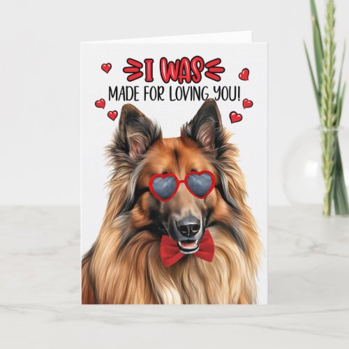 Belgian Tervuren Dog Made for Loving You Valentine Holiday Card