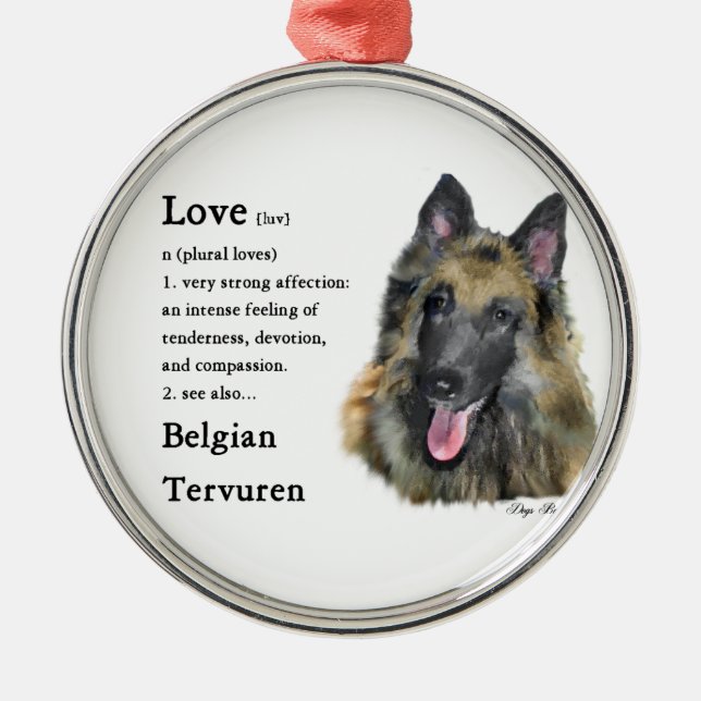 Belgian Tervuren Love Is Metal Ornament (Front)
