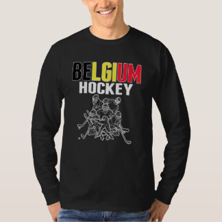 Belgium Ice Hockey Fans Proud Belgian Hockey Team  T-Shirt