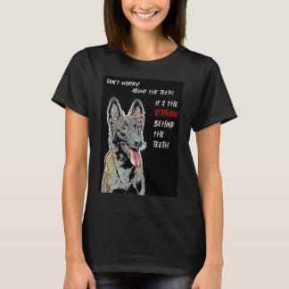 Belgium Malinois and the Attitude T-Shirt