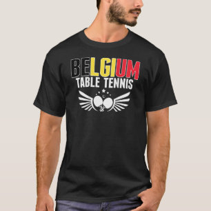Belgium Ping Pong Belgian Table Tennis Team Supp T-Shirt