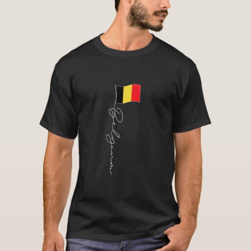 Belgium Signature Flag Pole Elegant Belgian Flag  T_Shirt
