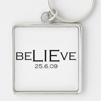 beLIEve 25.6.09 Keychain