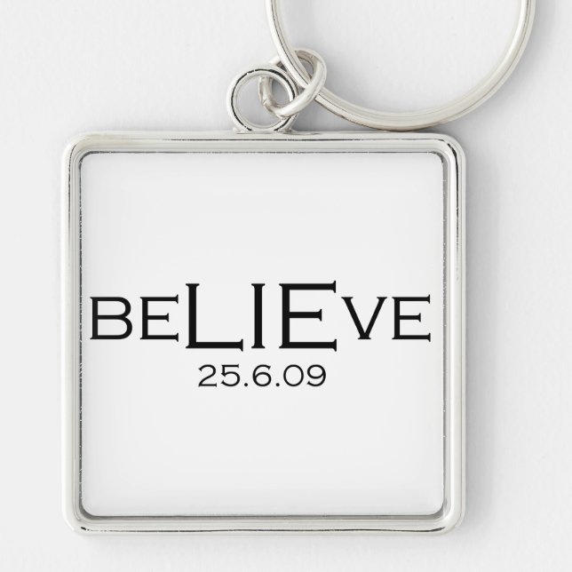 beLIEve 25.6.09 Keychain (Front)
