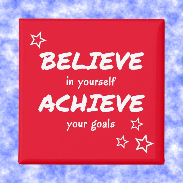 Believe achieve encouragement red magnet (Creator Uploaded)