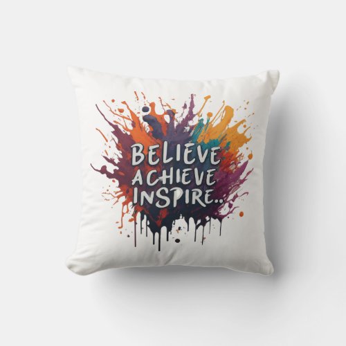 Believe Achieve Inspire Throw Pillow