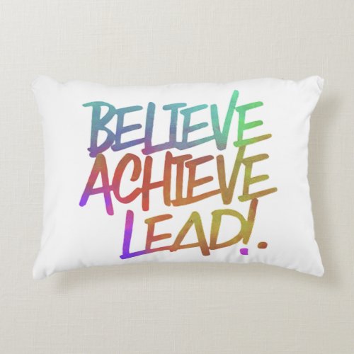 Believe Achieve Lead Accent Pillow