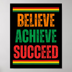 Believe Achieve Succeed Black History Month Proud Poster