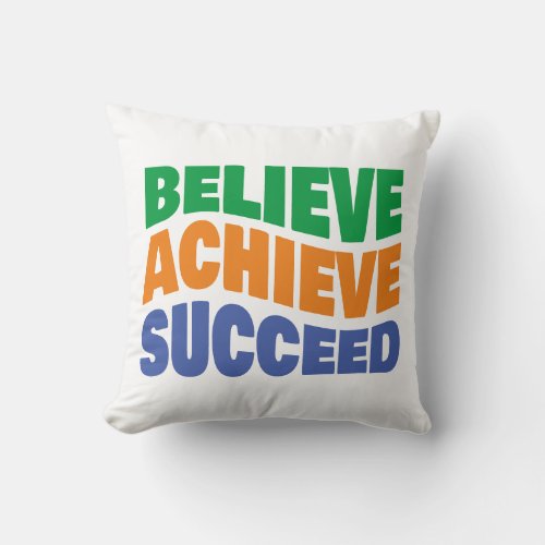 Believe Achieve Succeed Motivational Goal Setting Throw Pillow