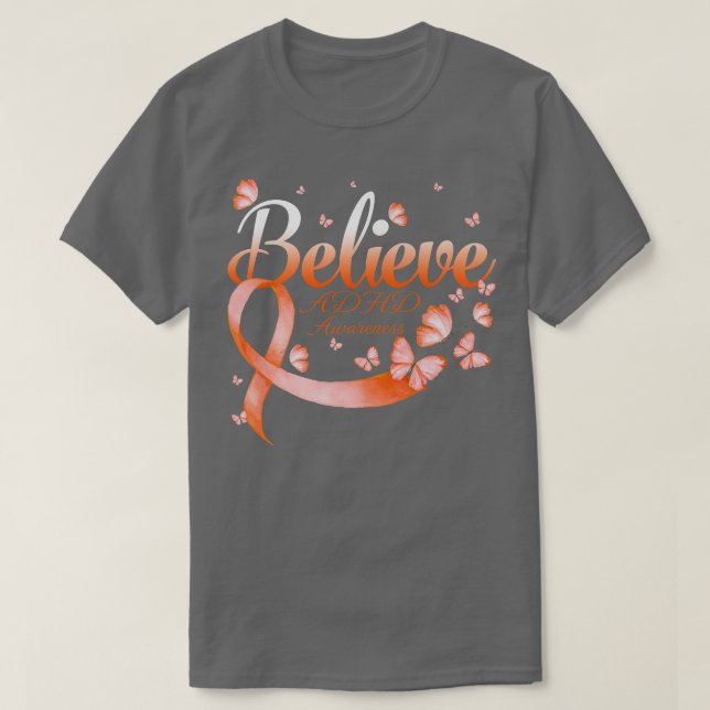 Believe ADHD Awareness Butterfly466 T-Shirt (Design Front)
