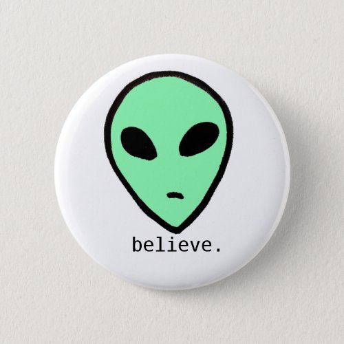 Believe Alien Button