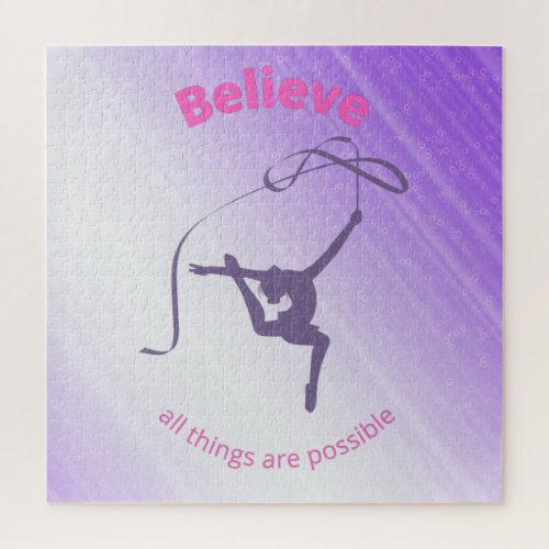 Believe All Things Are Possible Rhythmic Gymnastic Jigsaw Puzzle