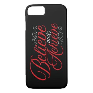 Believe and Achieve Black iPhone 7 Case