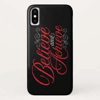 Believe and Achieve Black iPhone X Case
