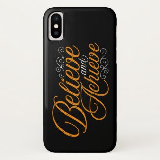 Believe and Achieve Black iPhone X Case