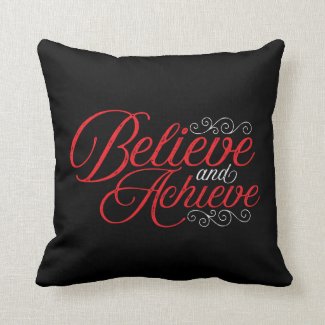Believe and Achieve Black Throw Pillow