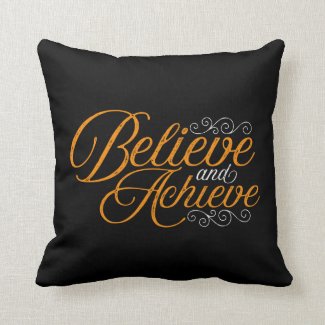 Believe and Achieve Black Throw Pillow