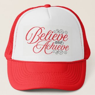 Believe and Achieve Hat