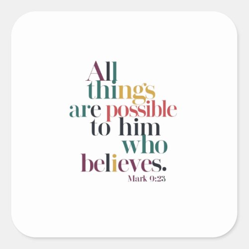 Believe and Achieve Heavenly Potential Mark 923 Square Sticker