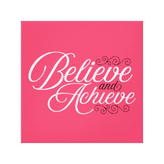 Believe and Achieve Pink Canvas Print