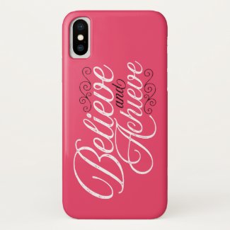 Believe and Achieve Pink iPhone X Case