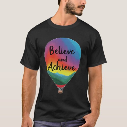 Believe and Achieve T_Shirt
