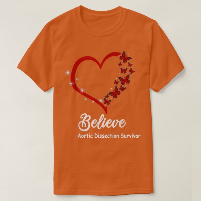 Believe Aortic Dissection Survivor redribbon butte T-Shirt (Design Front)