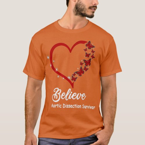 Believe Aortic Dissection Survivor redribbon butte T_Shirt