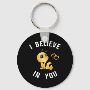 Believe Bee Beelieve B-lieve In You Teacher Testin Keychain